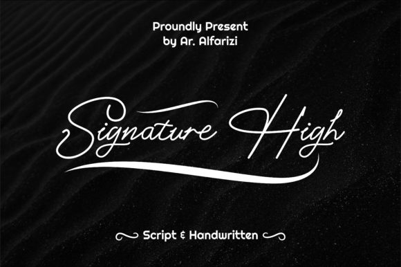 Signature High: A Script Font That Works in Campaigns